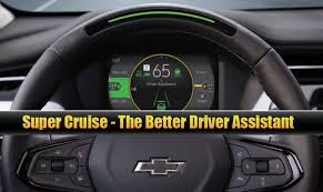 Super Cruise The Better Driver