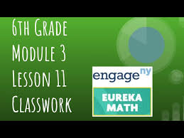 Eureka Math Grade 6 Module 3 Lesson 11