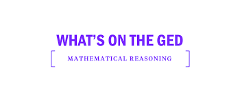 The Ged Mathematical Reasoning