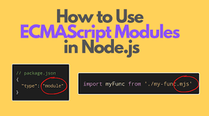 how to use es modules in node js