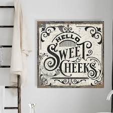 O Sweet Cheeks Bathroom Sign