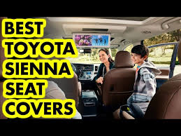 Top 5 Best Toyota Sienna Seat Covers