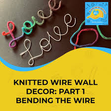 Knitted Wire Wall Decor Part 1 Bending