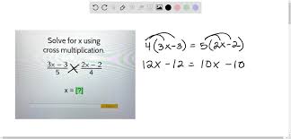 Solve For X Using Cross Multiplication
