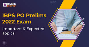Topics For Ibps Po Prelims Exam 2022