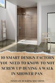 How To Choose A Walk In Shower Pan Or