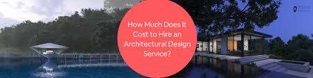 Cost To Hire An Architectural Design