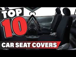 Top 10 Car Seat Covers Review