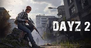 Dayz 2 Everything You Need To Know