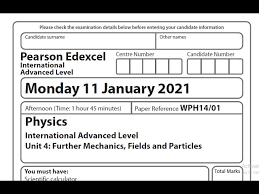 Edexcel Jan 2021 Physics Unit 4 Ial