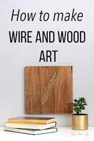 Diy Wood And Wire Wall Art