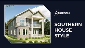 Archimple Southern House Style Guides