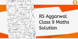 Rs Aggarwal Class 9 Maths Solutions