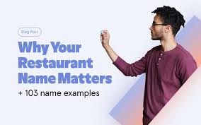 Why Your Restaurant Name Matters 103
