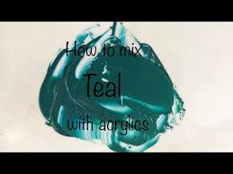 How To Make Teal Color Acrylics