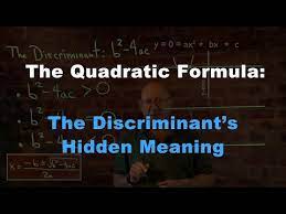 The Quadratic Formula The Discriminant