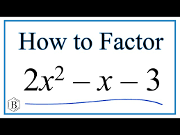 Solve 2x 2 X 3 0 By Factoring