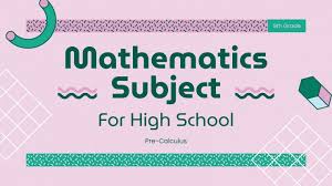 Mathematics Subject For High School