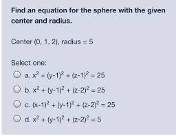 Solved Find An Equation For The Sphere