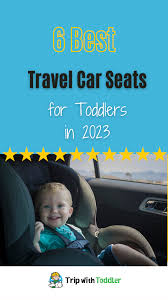 6 Best Travel Car Seats For A Trip With