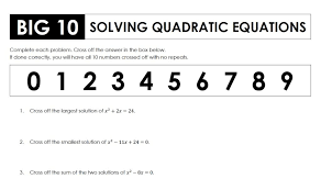 Big 10 Solving Quadratic Equations By