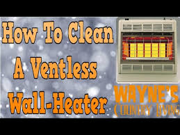 How I Clean A Ventless Wall Heater