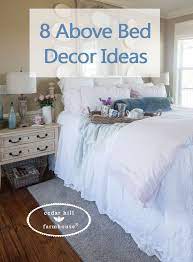 8 Above Bed Décor Ideas Cedar Hill