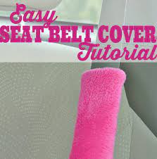 Seat Belt Cover Tutorial