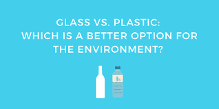 Glass Vs Plastic Which Is A Better