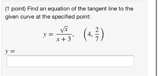 Tangent Line To The Given Curve