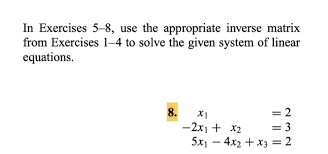 8 Use The Appropriate Inverse Matrix