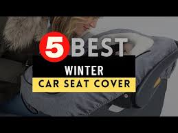 Best Winter Car Seat Cover 2022 Top 5