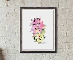 Beyonce Quote Prints Who Runs The World