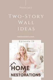 Two Story Wall Ideas Nestorations