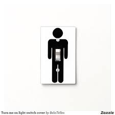 Turn Me On Light Switch Cover Zazzle