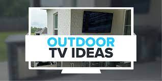 8 Outstanding Outdoor Tv Ideas For The