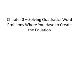 Solving Quadratics Word Problems Where