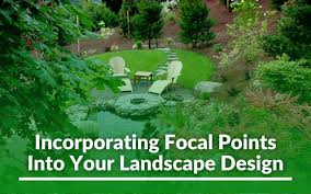Focal Points Into Your Landscape Design