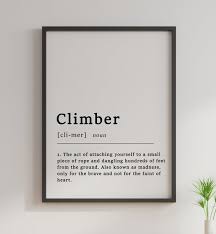 Definition Of Climbing Quote Poster