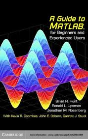 A Guide To Matlab For Beginners And