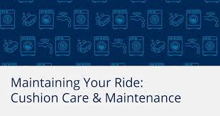 Maintaining Your Ride Cushion Care