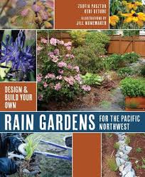 Rain Gardens For The Pacific Northwest