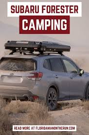 Camping In A Subaru Forester