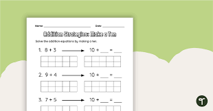 Addition Strategies Make A Ten