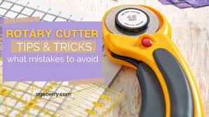 Rotary Cutter Tips And Tricks What