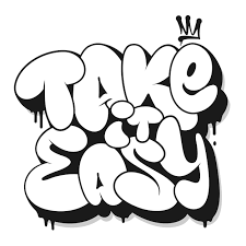 Take It Easy Slogan Graffiti Bubble