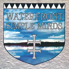 Waterfront Simple Minds