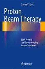 proton beam therapy how protons are