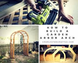 How To Build A Diy Garden Arch Arbor