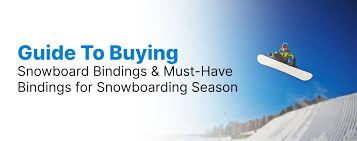 Guide To Snowboard Bindings